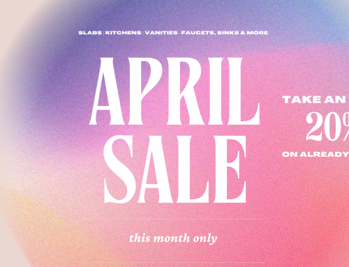 Fontile April Promotion | Slabs, Plumbing & More